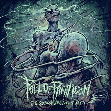 The Shadow Envelops All